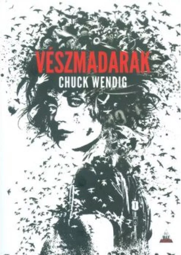 Chuck Wendig - Vészmadarak