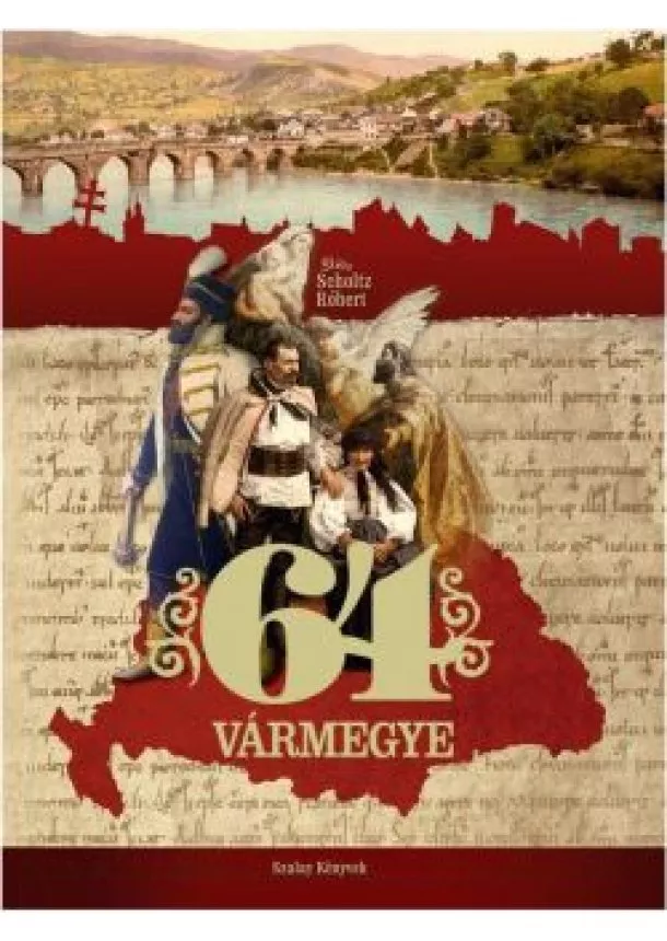 Scholtz Róbert - 64 vármegye