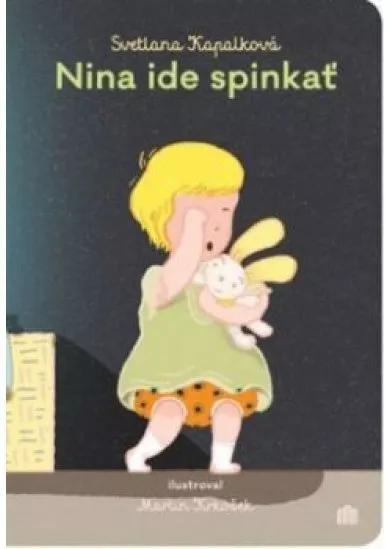 Nina ide spinkať