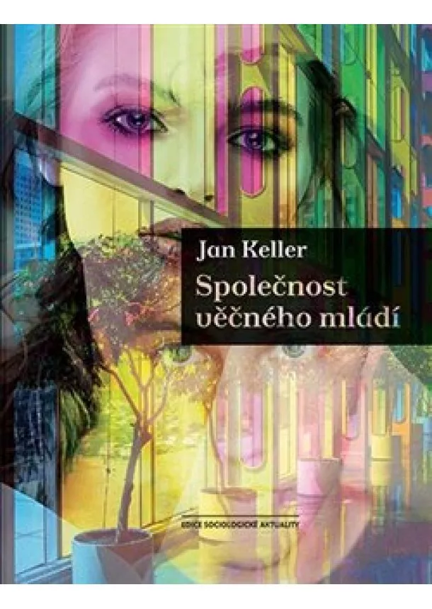 Jan Keller - Společnost věčného mládí