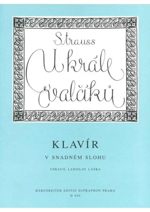 Johann Strauss - U krále valčíku - klavír v snadném slohu