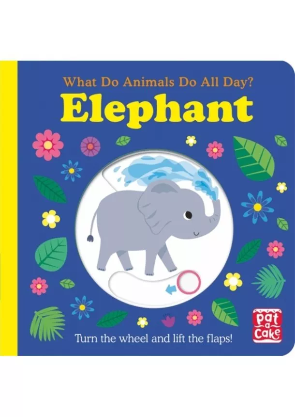  Pat-a-Cake - What Do Animals Do All Day?: Elephant