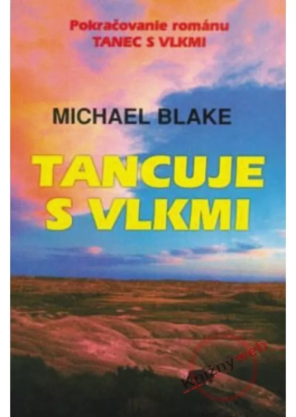 Blake Michael - Tancuje s vlkmi