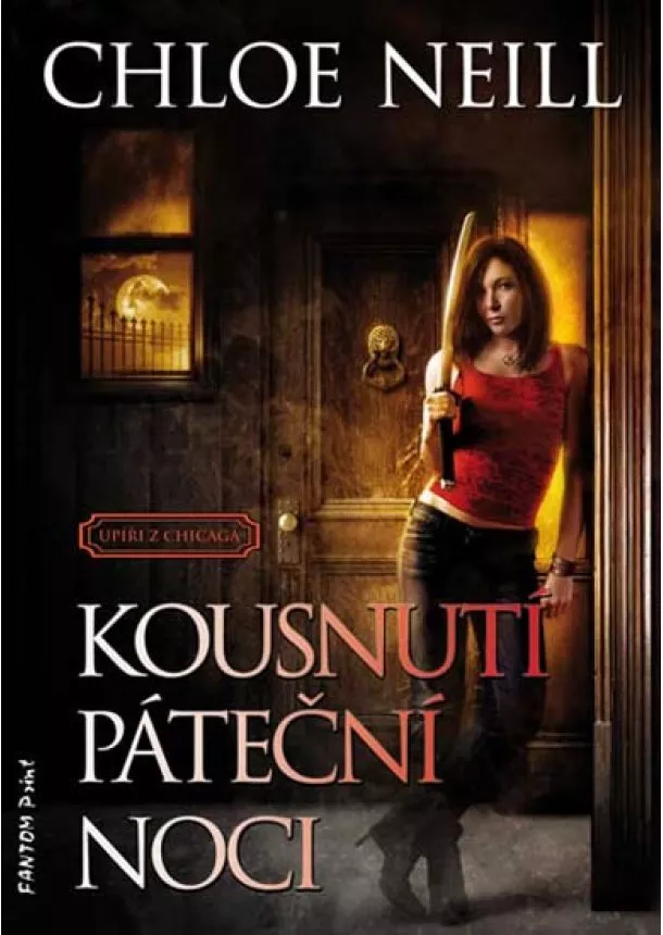 Chloe Neill - Chicagoland Vampires 2 - Kousnutí páteční noci