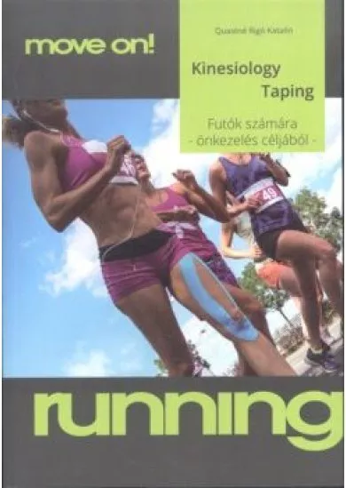 Kinesiology Taping futók számára - Önkezelés céljából