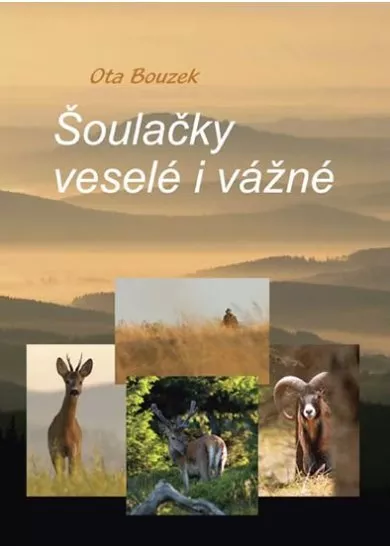 Šoulačky veselé i vážné