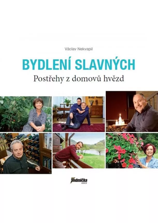 Václav Nekvapil - Bydlení slavných - Postřehy z domovů hvězd