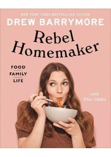 Rebel Homemaker : Food, Family, Life