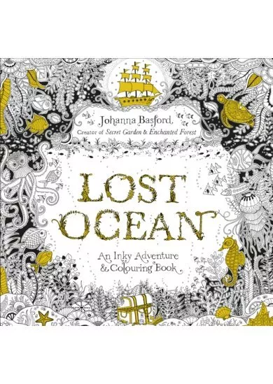 Lost Ocean: An Underwater Adventure & Colouring Book