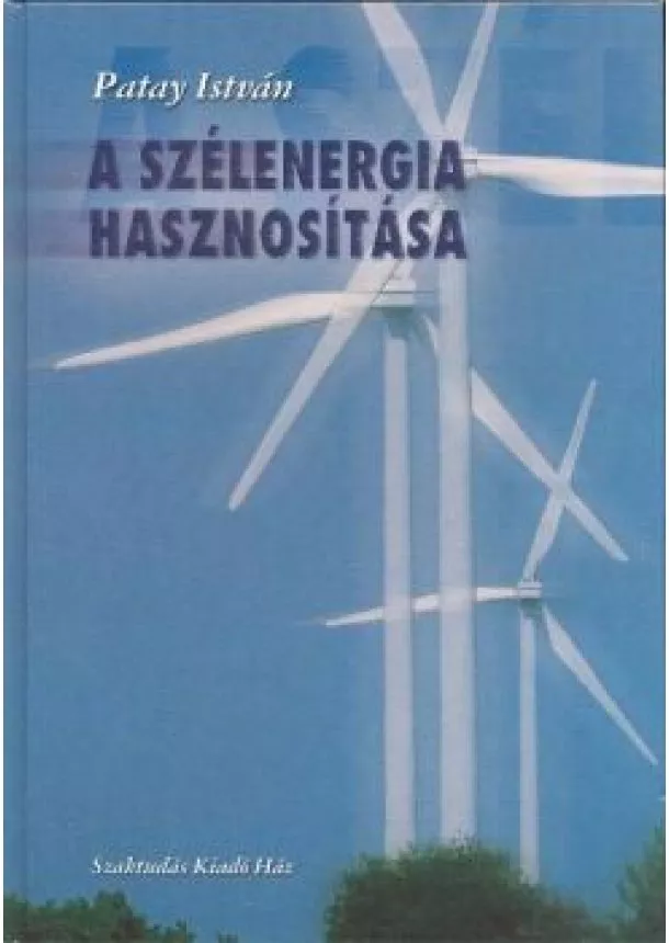 PATAY ISTVÁN - A SZÉLENERGIA HASZNOSÍTÁSA