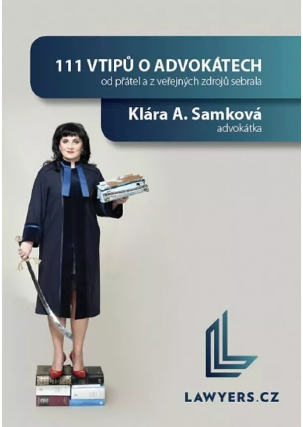 Klára A. Samková - 111 vtipů o advokátech