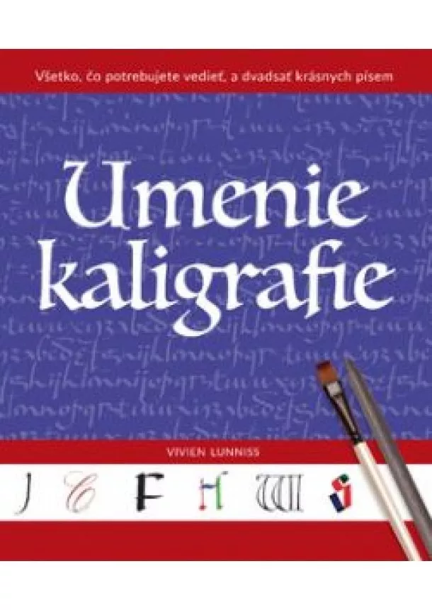 Vivien Lunniss - Umenie kaligrafie