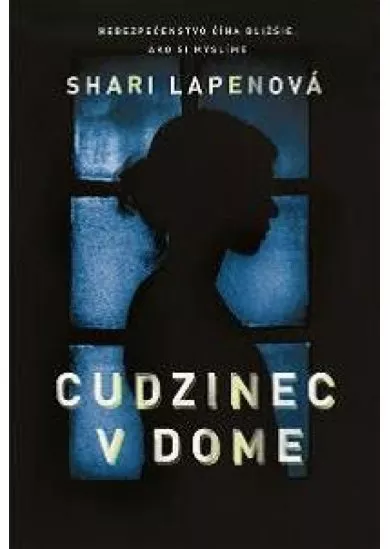 Cudzinec v dome