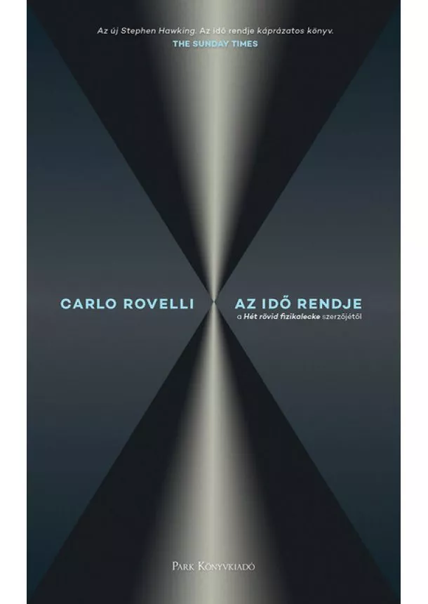 Carlo Rovelli - Az idő rendje (2. kiadás)