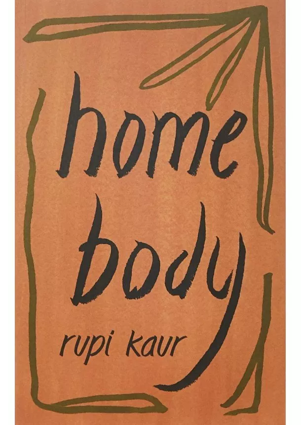 Rupi Kaur - Home Body