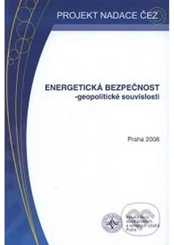 Kolektív - Energetická bezpečnost - geopolitické souvislosti