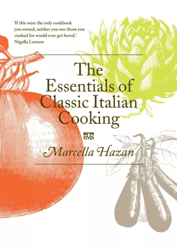 Marcella Hazan - Essentials Of Classic Italian Cook