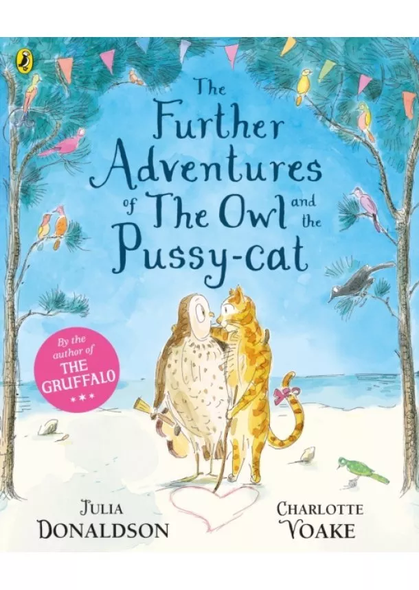 Julia Donaldson - The Further Adventures of the Owl and the Pussy-cat