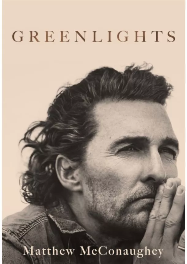 Matthew McConaughey - Greenlights