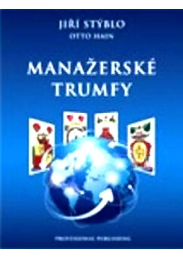 Jiří Stýblo, Otto Hain - Manažerské trumfy