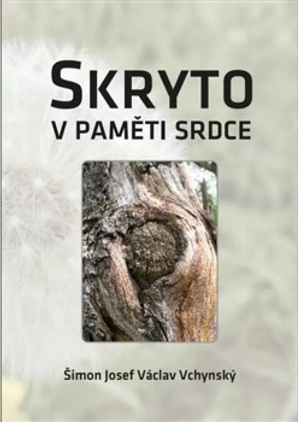 Šimon  Vchynský, Václav Josef - Skryto v paměti srdce