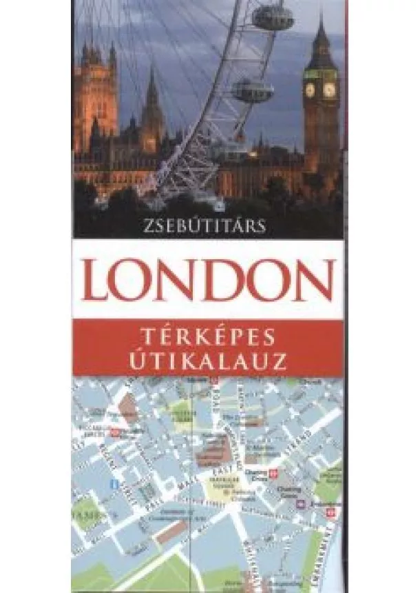 ZSEBÚTITÁRS - LONDON - TÉRKÉPES ÚTIKALAUZ