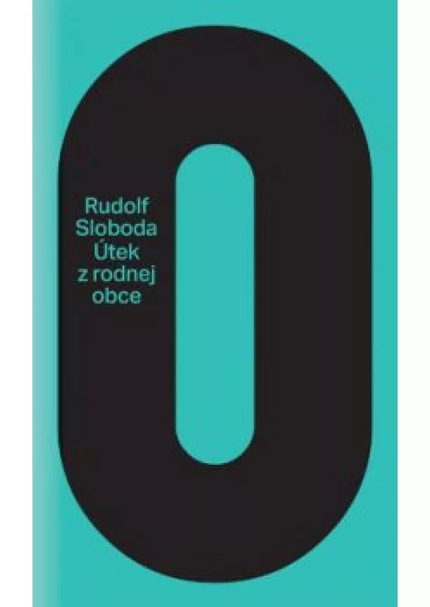 Rudolf Sloboda - Útek z rodnej obce