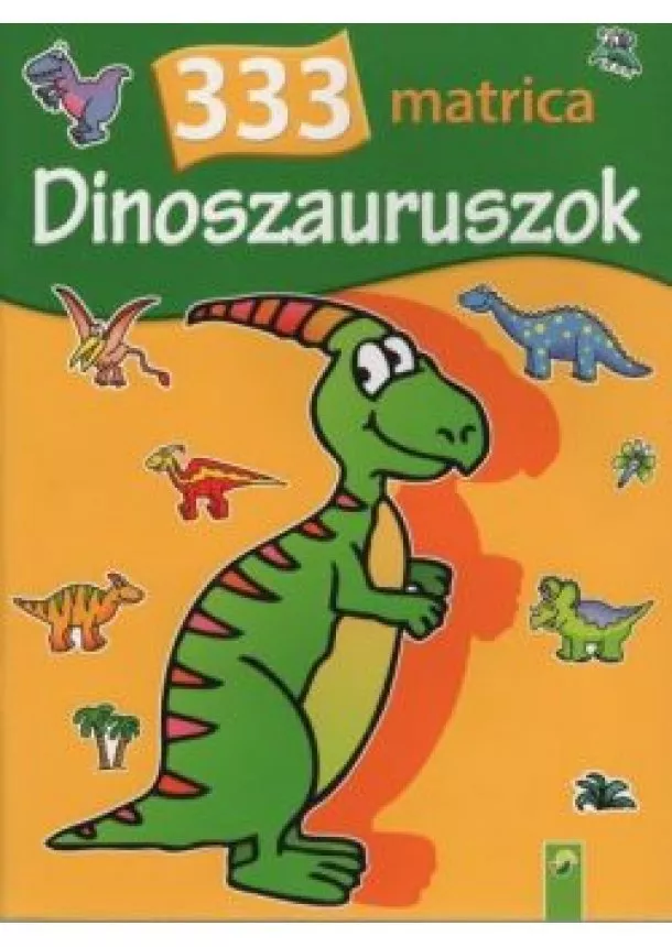 Matricásfüzet - 333 matrica - Dinoszauruszok