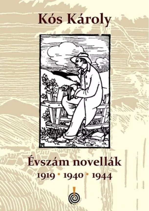 Kós Károly - Évszámnovellák - 1919, 1940, 1944