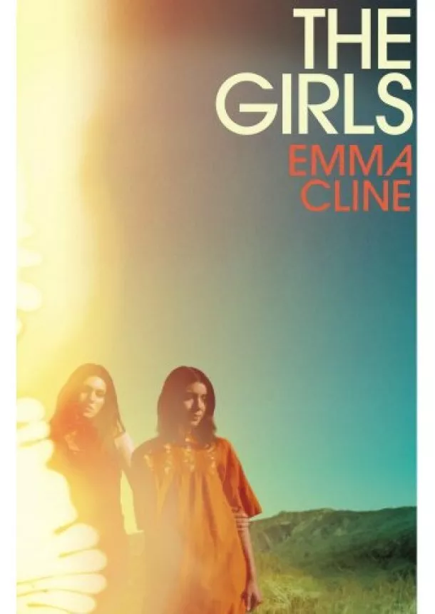 Emma Cline - The Girls