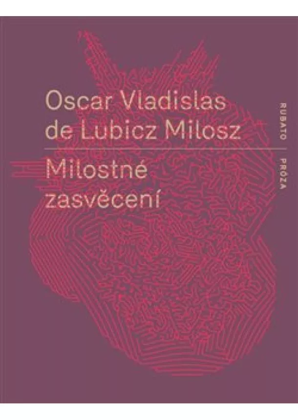 Oscar Vladislav de Lubicz Milosz - Milostné zasvěcení