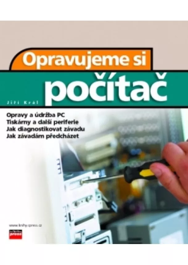 Jiří Král - Opravujeme si počítač