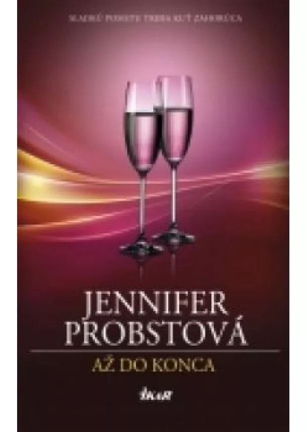 Jennifer Probstová - Až do konca