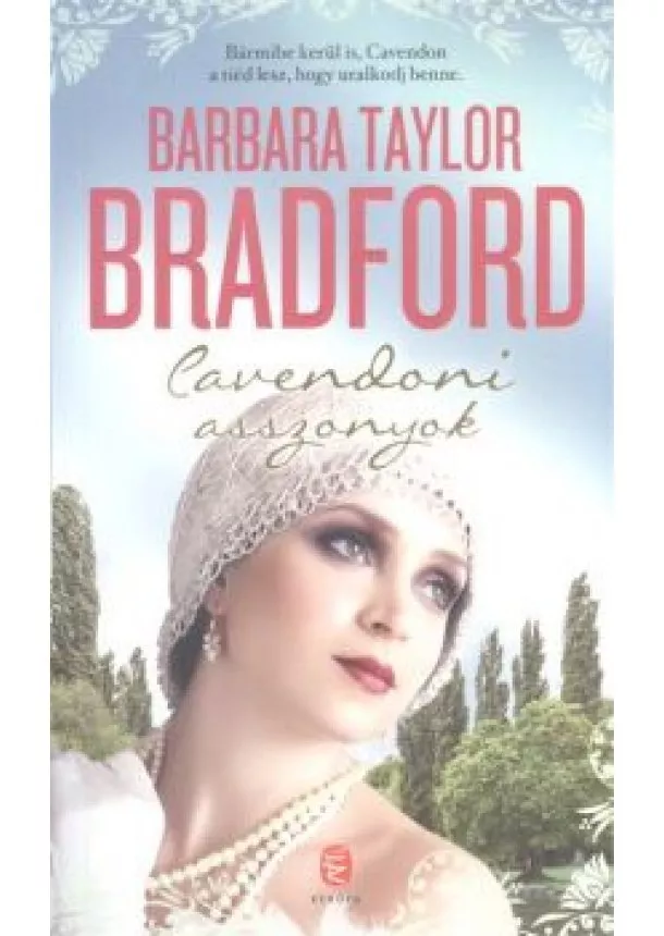 Barbara Taylor Bradford - Cavendoni asszonyok