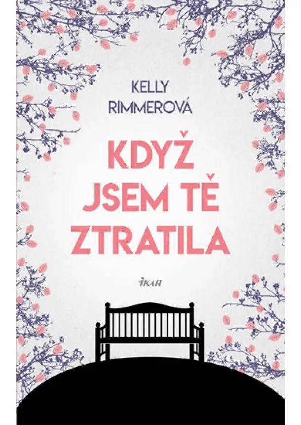 Kelly Rimmerová - Když jsem tě ztratila