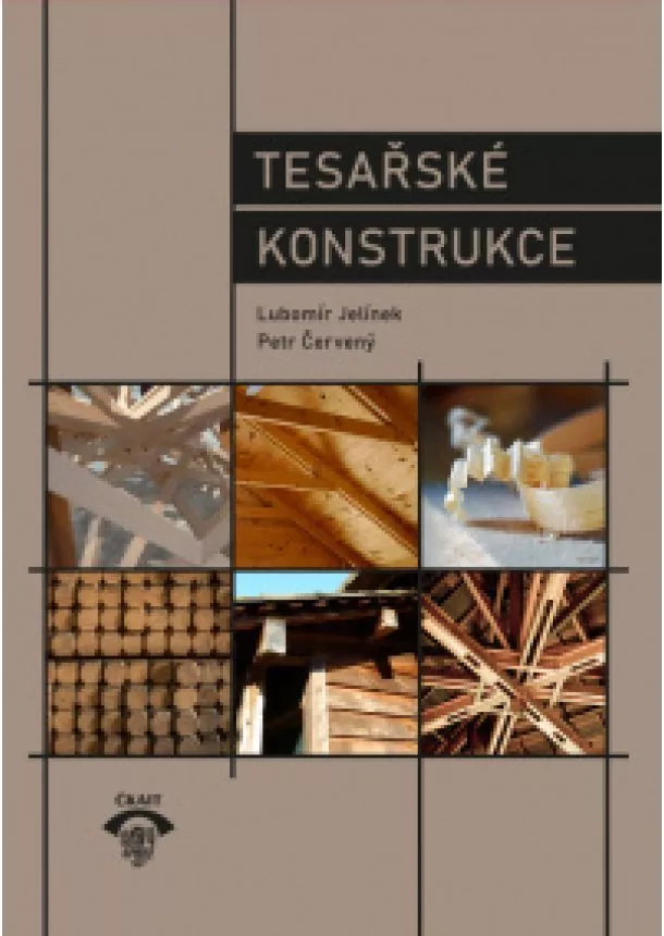 Lubomír Jelínek, Petr Červený - Tesařské konstrukce  (4. vydání)