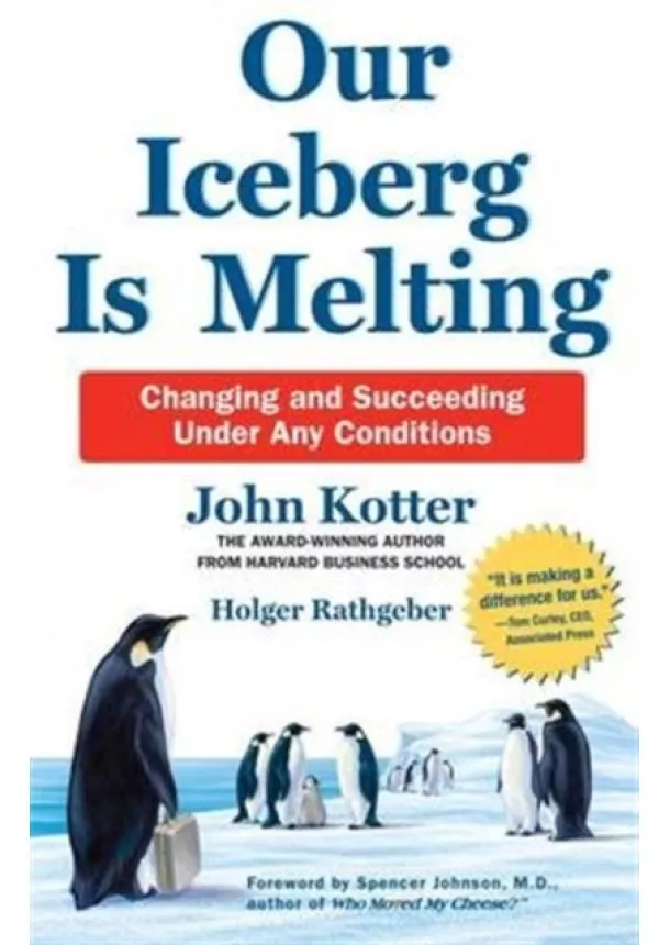 John Kotter, Holger Rathgeber - Our Iceberg is Melting