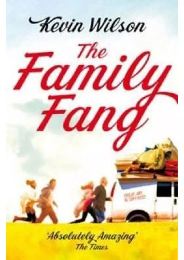 Kevin Wilson - Family Fang