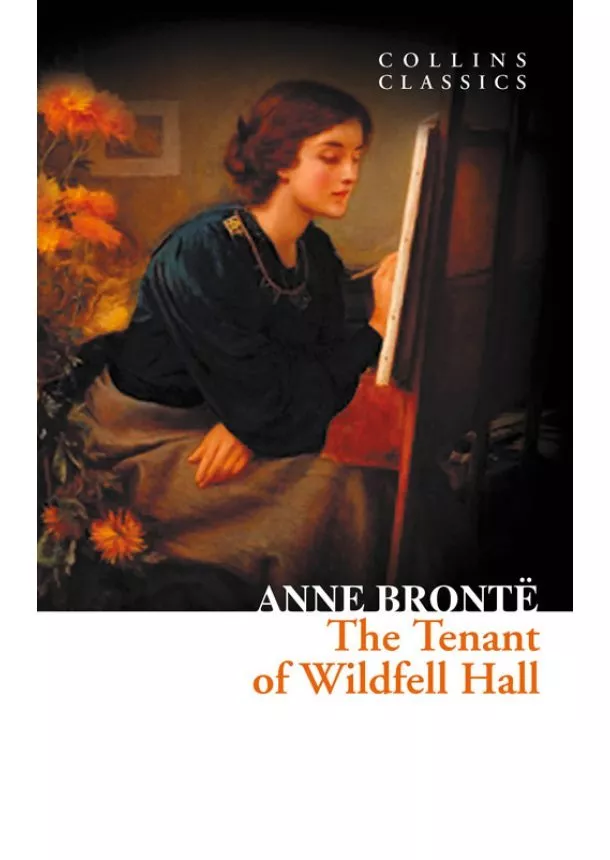 Anne Brontë - Tenant Of Wildfell Hall