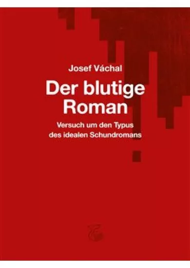 Der blutige Roman