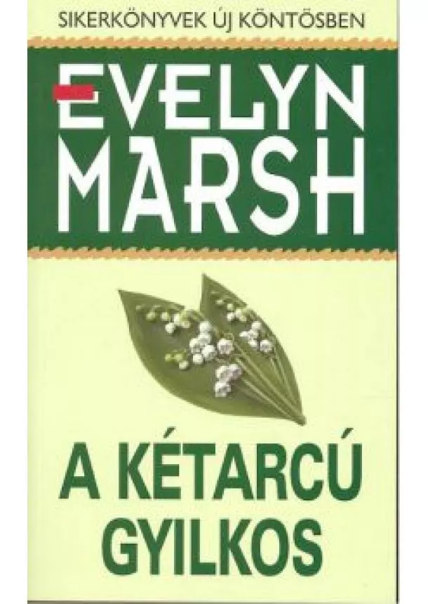 Evelyn Marsh - A KÉTARCÚ GYILKOS