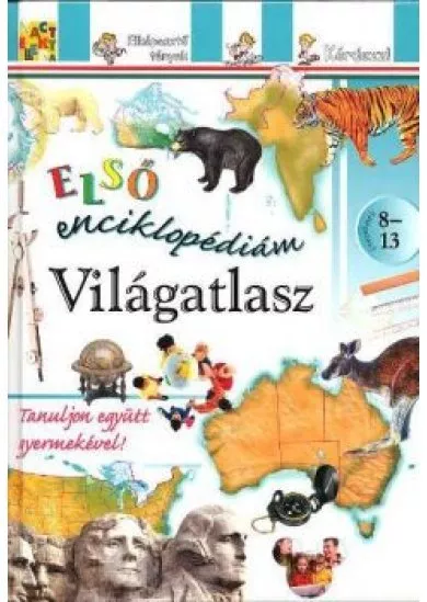 VILÁGATLASZ /ELSŐ ENCIKLOPÉDIÁM