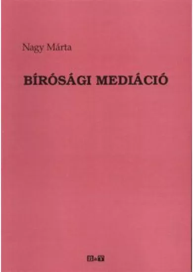 BÍRÓSÁGI MEDIÁCIÓ