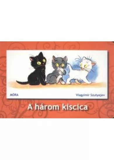 A HÁROM KISCICA