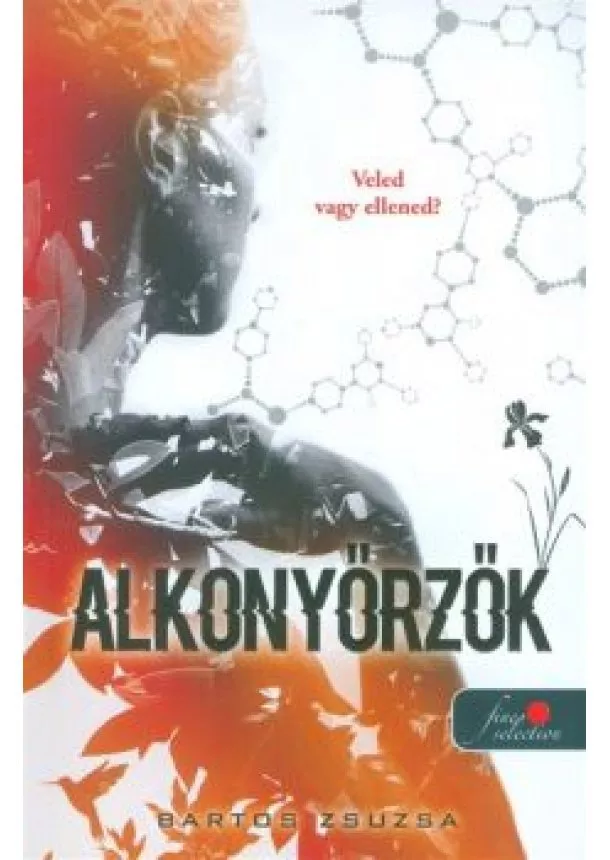 Bartos Zsuzsa - Alkonyőrzők