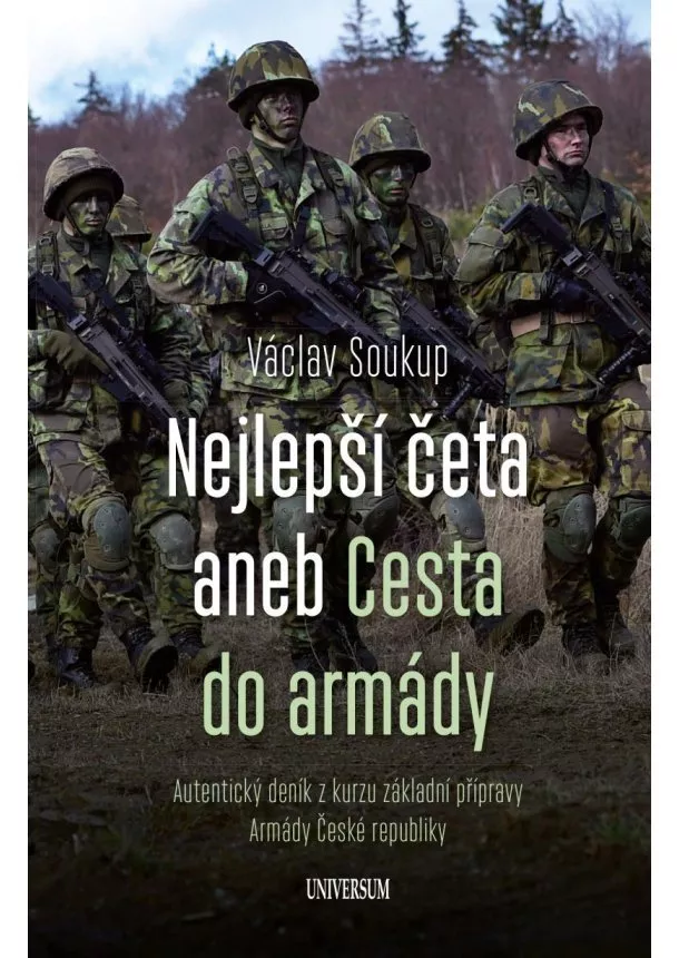 Václav Soukup - Nejlepší četa aneb Cesta do armády