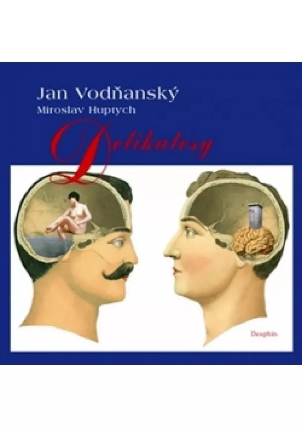 Jan Vodňanský, Miroslav Huptych - Delikatesy