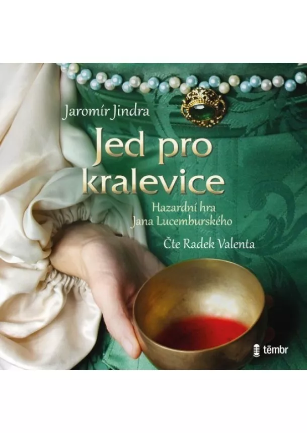 Jindra Jaromír - Jed pro kralevice - audioknihovna