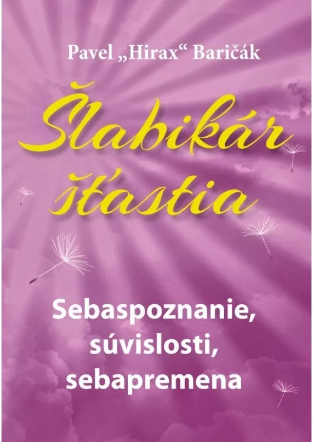 Šlabikár šťastia 2. - Sebaspoznanie, súvislosti, sebapremena