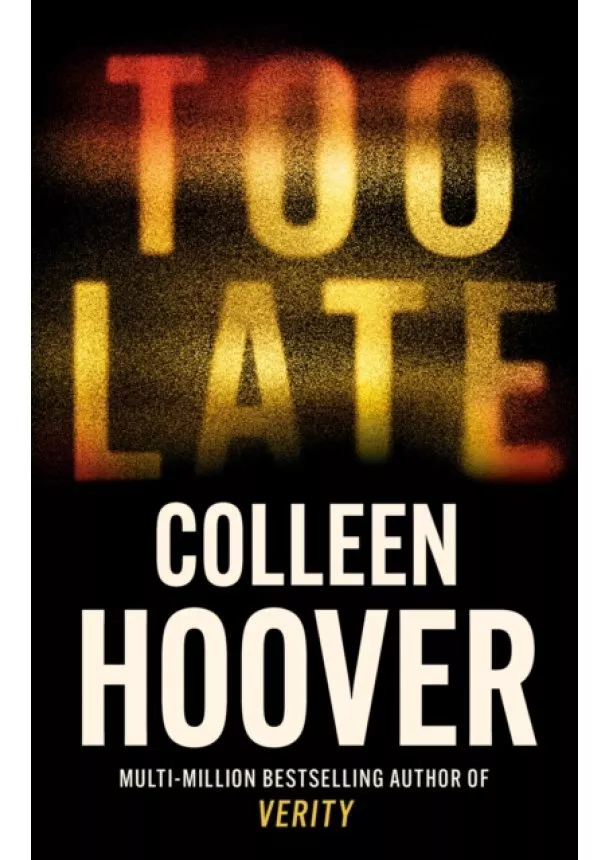 Colleen Hoover - Too Late